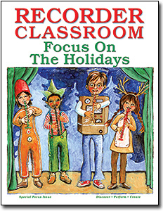 Recorder Classroom: Focus On The Holidays